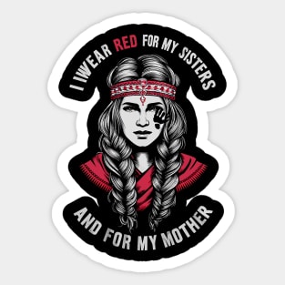 I WEAR RED FOR MY SISTERS AND MY MOTHER Sticker